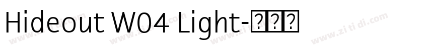 Hideout W04 Light字体转换